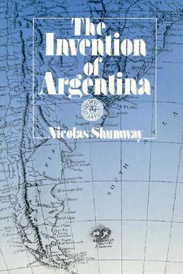 Invention of Argentina (Paperback)