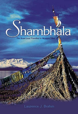 Shambhala: The Road Less Travelled in Western Tibet (Paperback)