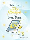 Philemon: The Gospel in Story Form