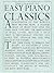 The Library of Easy Piano Classics | Easy Piano Sheet Music f... by Tim Tully