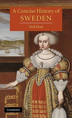 A Concise History of Sweden (Cambridge Concise Histories)