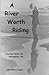 A River Worth Riding