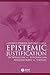 Epistemic Justification by Laurence BonJour