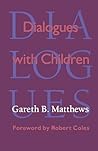 Dialogues with Children Dialogues with Children