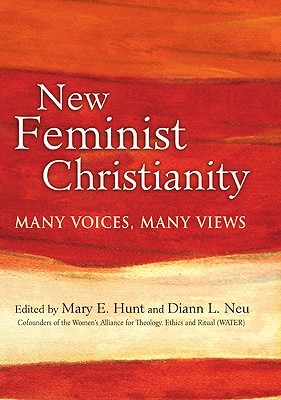 New Feminist Christianity: Many Voices, Many Views (Hardcover)