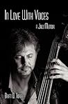 In Love With Voices: A Jazz Memoir