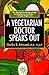 A Vegetarian Doctor Speaks Out