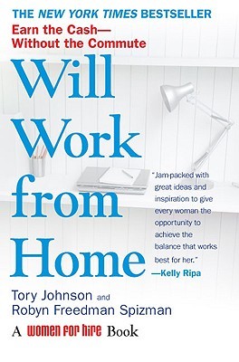 Will Work from Home: Earn the Cash--Without the Commute (Paperback)
