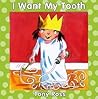 I Want My Tooth