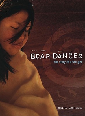 Bear Dancer: The Story of a Ute Girl (Hardcover)