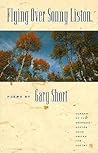 Flying Over Sonny Liston: Poems (Western Literature and Fiction Series) Flying Over Sonny Liston: Poems (Western Literature and Fiction Series)