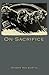 On Sacrifice by Moshe Halbertal