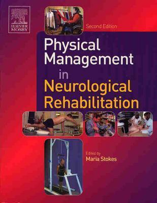 Physical Management for Neurological Conditions (Physiotherapy Essentials)