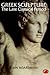 Greek Sculpture: The Late C...