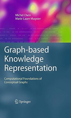 Graph-based Knowledge Representation (Advanced Information and Knowledge Processing)