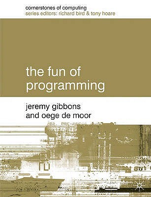 The Fun of Programming (Cornerstones of Computing)