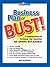 Business Plan or BUST!: A C...