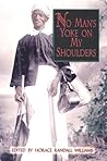 No Man's Yoke on My Shoulders (Real Voices, Real History Series)