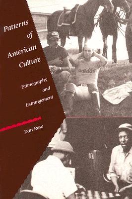 Patterns of American Culture: Ethnography and Estrangement (Paperback)