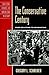 The Conservative Century by Gregory L. Schneider