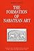 The Formation of Nabatean Art: Prohibition of a Graven Image among the Nabateans