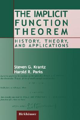 The Implicit Function Theorem: History, Theory, and Applications (Hardcover)