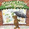 Rainy Days with Bear by Maureen Hull