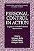 Personal Control in Action: Cognitive and Motivational Mechanisms (The Springer Series in Social Clinical Psychology)