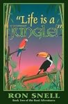 Life Is a Jungle by Ron Snell