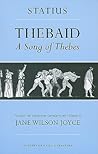 Thebaid: A Song o...