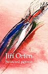 Jiri Orten: Selected Poems Jiri Orten: Selected Poems