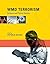 WMD Terrorism: Science and Policy Choices (Mit Press)
