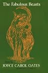 The Fabulous Beasts: Poems The Fabulous Beasts: Poems