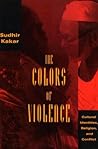 The Colors of Violence: Cultural Identities, Religion, and Conflict