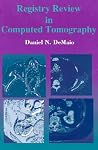 Registry Review in Computed Tomography Registry Review in Computed Tomography