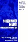 Sensorimotor Control of Movement and Posture (Advances in Experimental Medicine and Biology, 508)