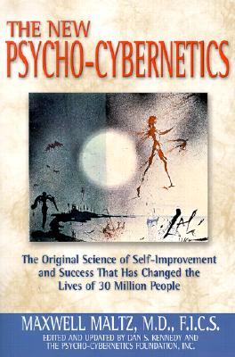 The New Psycho-Cybernetics: The Original Science of Self-Improvement and Success That Has Changed the Lives of 30 Million People (Paperback)