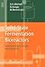 Solid-State Fermentation Bioreactors: Fundamentals of Design and Operation