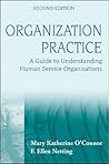 Organization Practice: A Guide to Understanding Human Service Organizations