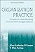 Organization Practice: A Guide to Understanding Human Service Organizations
