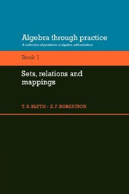 Algebra through Practice: Volume 1: A Collection of Problems in Algebra with Solutions (Paperback)