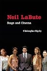 Neil LaBute (Cambridge Studies in Modern Theatre) Neil LaBute (Cambridge Studies in Modern Theatre)