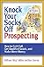 Knock Your Socks Off Prospecting by William "Skip" Miller