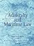Admiralty and Maritime Law, Volume 2