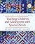 Teaching Children and Adolescents with Special Needs (5th Edition)