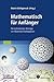 Mathematisch für fortgeschrittene Anfänger : Weitere beliebte Beiträge von Matroids Matheplanet