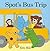 Spot's Bus Trip