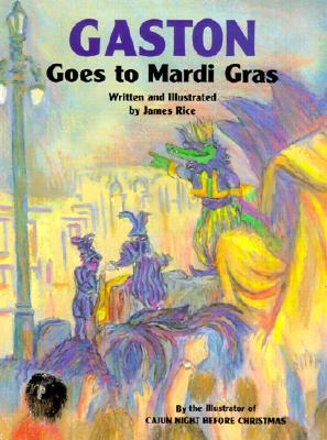 Gaston® Goes to Mardi Gras (Gaston Series)