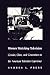 Women Watching Television: Gender, Class, and Generation in the American Television Experience (Feminist Cultural Studies, the Media, and Political Culture)
