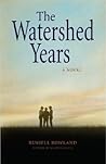 The Watershed Years